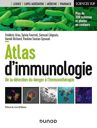 Atlas d'immunologie: De la détection du danger à l'immunothérapie von DUNOD