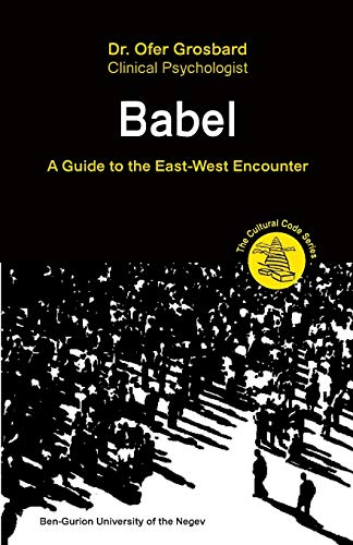 Babel - A Guide to the East-West Encounter (The Cultural Code Series, Band 4)