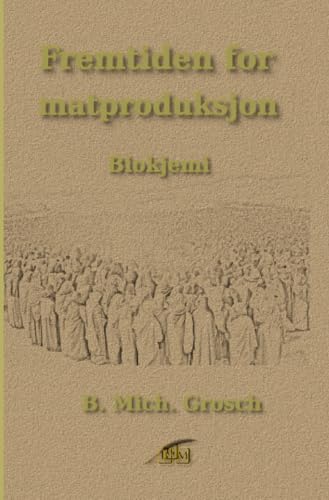 Fremtiden for matproduksjon Fremtiden for matproduksjon von epubli