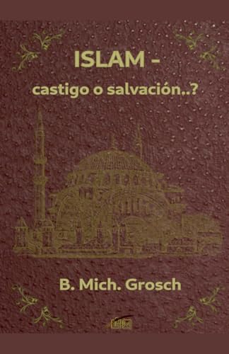 Islam - castigo o salvación..? Islam - castigo o salvación..?