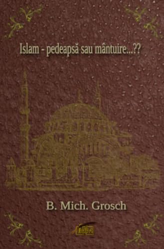 Islam - pedeapsă sau mântuire...?? Islam - pedeapsă sau mântuire...?? von epubli