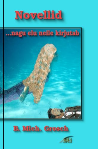 Novellid: ...nagu elu neile kirjutab Novellid: ...nagu elu neile kirjutab von epubli