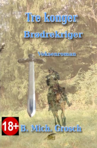 Tre konger: Brødrekriger Tre konger: Brødrekriger von epubli