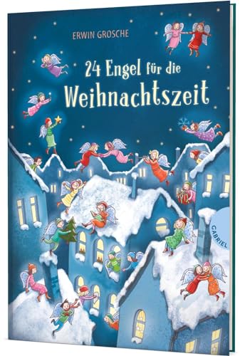 24 Engel für die Weihnachtszeit: Adventskalenderbuch mit Vorlesegeschichten