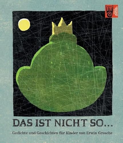 Das ist nicht so, das ist ganz anders: Gedichte und Geschichten für Kinder von Erwin Grosche mit Bildern von Hans Christian Rüngeler