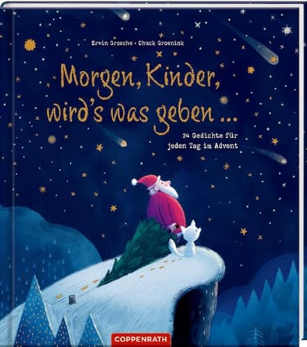 Morgen, Kinder, wird's was geben ...: 24 Gedichte für jeden Tag im Advent Morgen, Kinder, wird's was geben ...: 24 Gedichte für jeden Tag im Advent