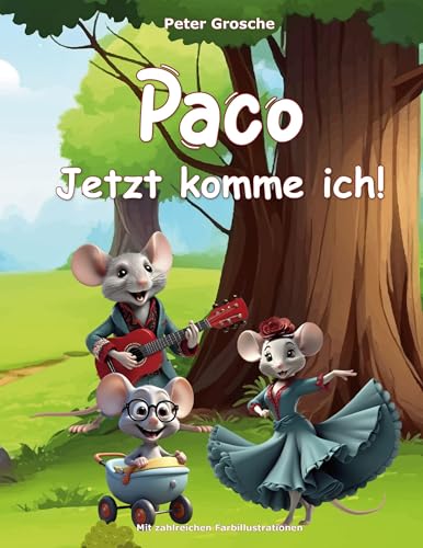 Paco - Jetzt komme ich!: Fantasy-Geschichten für Kinder zum Vorlesen und Selberlesen ab 6 - 9 Jahre von BoD – Books on Demand