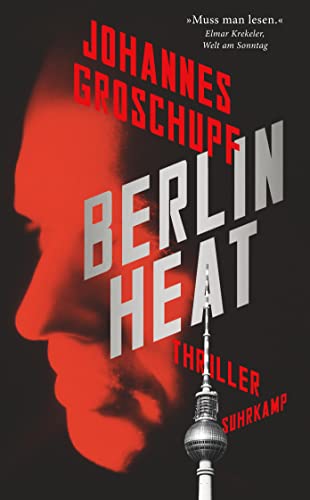 Berlin Heat: Thriller (Berlin Noir)