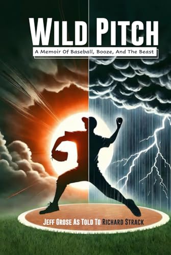 Wild Pitch: A Memoir of Baseball, Booze, and the Beast Within von NYC Book Publishers