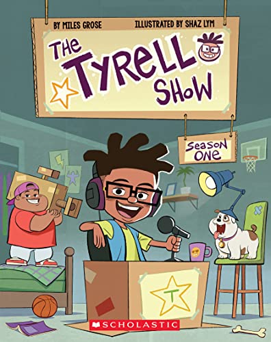 The Tyrell Show Season One (Tyrell Show, 1) von Scholastic Inc.