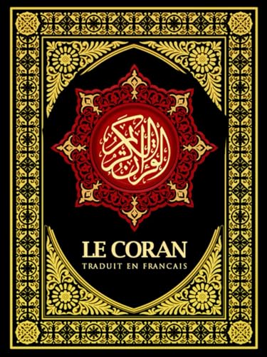 Le Coran En Francais (Annoté) : le Coran pour les Adultes et enfants Al-Kitab Al-Mubarak : Le Saint Coran, Lumière de l'Âme Guidance et Bénédiction "Compagnon du Ramadan" von Independently published