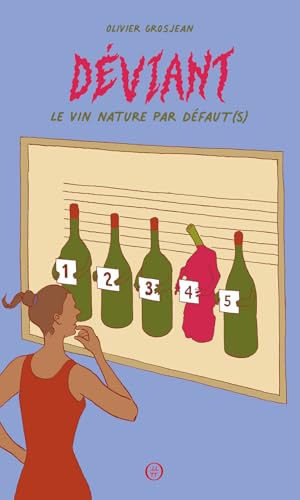Déviant - Le vin nature par défaut(s) von NOURITURFU
