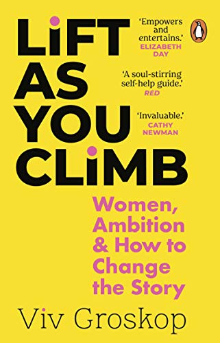 Lift as You Climb: Women, Ambition and How to Change the Story von Penguin