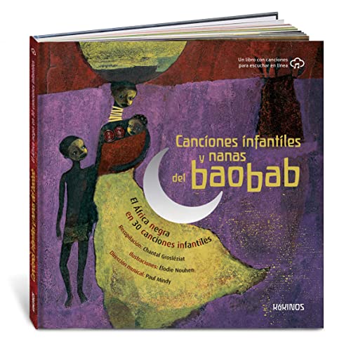 Canciones infantiles y nanas del baobab: El África negra en 30 canciones infantiles