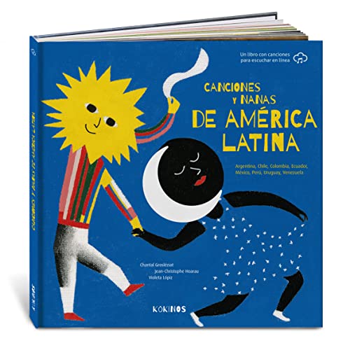 Canciones y nanas de América Latina: Argentina, Chile, Colombia, Ecuador, México, Perú, Uruguay, Venezuela von KÓKINOS