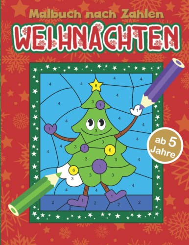 Malbuch nach Zahlen Weihnachten: 50 weihnachtliche Motive zum Ausmalen und Zahlen lernen mit dem Weihnachtsmann, Christkind, Elfen und vielen weiteren tollen Ausmalbildern für Kinder ab 5 Jahren