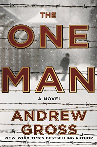 One Man: The Riveting and Intense Bestselling WWII Thriller
