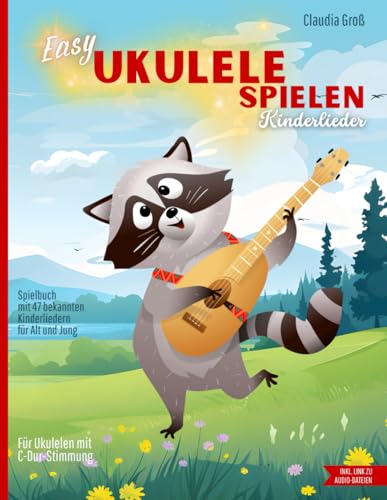 Easy Ukulele spielen - Kinderlieder: Spielbuch mit beliebten Liedern, mit Noten, Griffen, TAB, Anleitung und Liedtexten | Melodie nach Zahlen zupfen, mit Akkorden begleiten | in Farbe