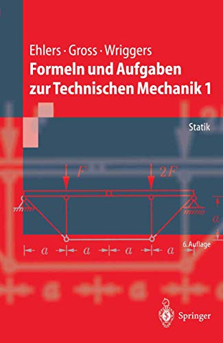 Formeln und Aufgaben zur Technischen Mechanik 1: Statik (Springer-Lehrbuch)