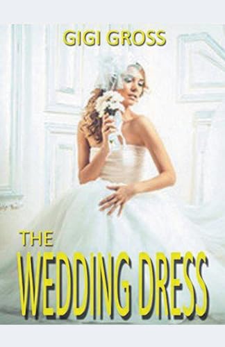 The Wedding Dress von Trellis Publishing