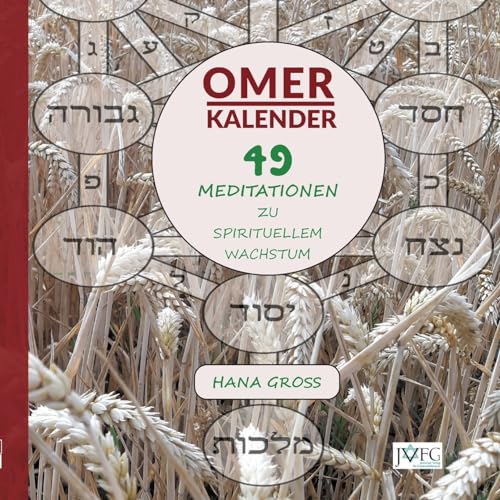 Omer-Kalender: 49 Meditationen zu spirituellem Wachstum (Zum jüdischen Jahr) von JVFG – Jüdischer Verlag für Gemeindeliteratur