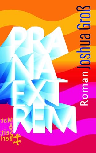 Prana Extrem von Matthes & Seitz Verlag