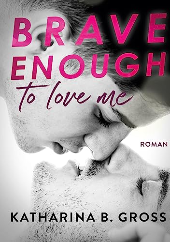 Brave enough to love me: Moritz & Sebastian