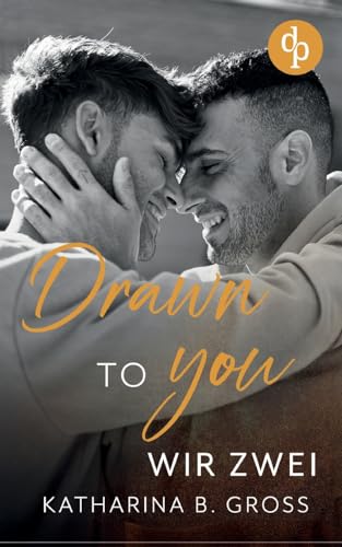 Drawn to you: Wir zwei