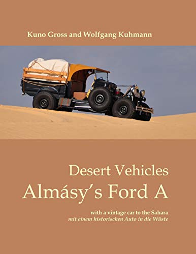 Almásy’s Ford A: Desert Vehicles