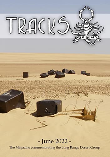 TRACKS - June 2022: The Magazine commemorating the Long Range Desert Group (TRACKS - The Magazine Commemorating the LRDG) von Books on Demand