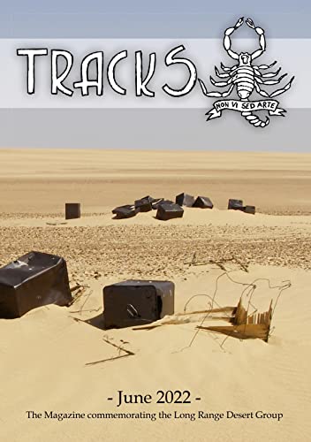 TRACKS - June 2022: The Magazine commemorating the Long Range Desert Group (TRACKS - The Magazine Commemorating the LRDG) von Books on Demand GmbH