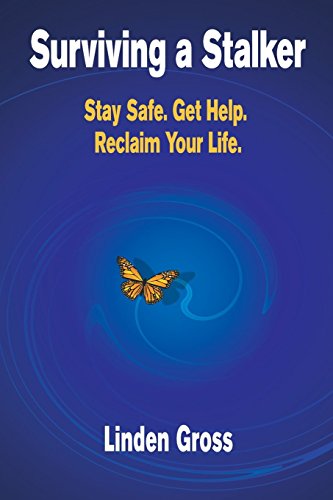 Surviving a Stalker: Stay Safe. Avoid Conflict. Regain Your Life. von Incubation Press