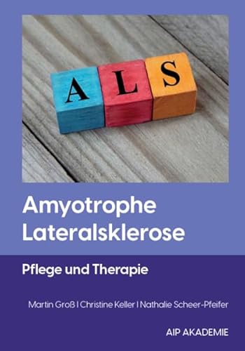 Amyothrophe Lateralsklerose: Pflege und Therapie