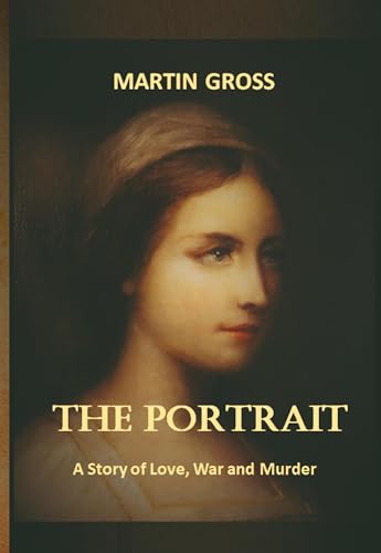 The Portrait: A Story of Love, War and Murder von tredition