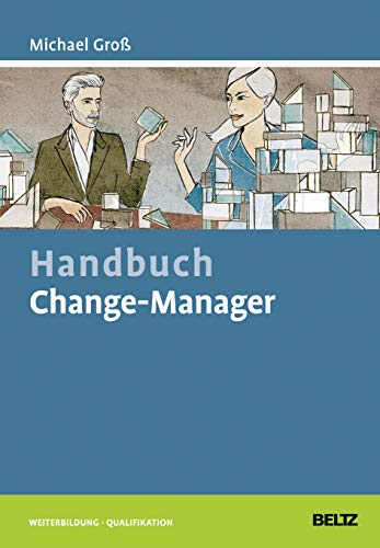 Handbuch Change-Manager (Beltz Weiterbildung)