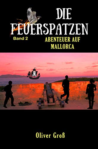 Die Feuerspatzen: Abenteuer auf Mallorca