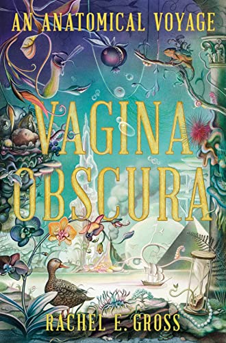 Vagina Obscura: An Anatomical Voyage von W. W. Norton & Company