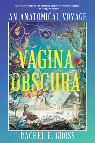 Vagina Obscura: An Anatomical Voyage von Norton & Company