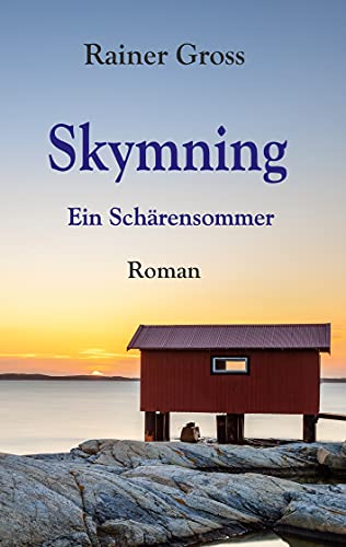 Skymning: Ein Schärensommer von Book on Demand