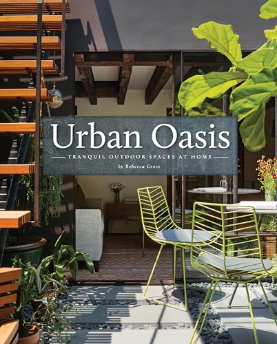 Urban Oasis: Tranquil OutDoor Spaces At Home