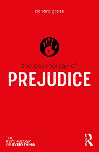 The Psychology of Prejudice (Psychology of Everything) von Routledge