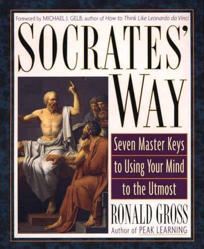 Socrates' Way: Seven Keys to Using Your Mind to the Utmost von Tarcher
