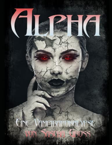 Alpha: Eine Vampirapokalypse von Independently published