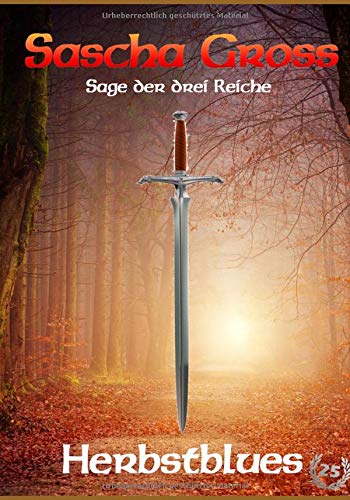 Herbstblues: Sage der Drei Reiche 2 (Die Sage der Drei Reiche, Band 2) von Independently published