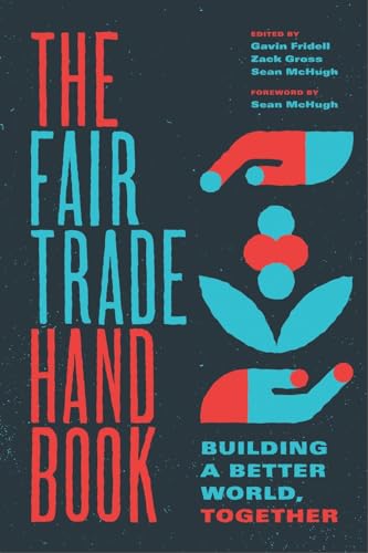 The Fair Trade Handbook: Building a Better World, Together von Fernwood Publishing Co Ltd