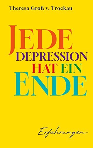 Jede Depression hat ein Ende: Erfahrungen von BoD – Books on Demand