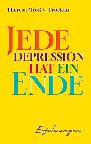 Jede Depression hat ein Ende