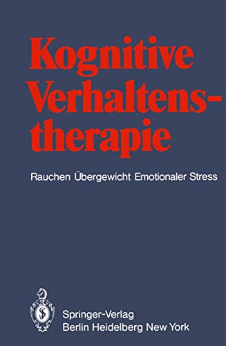 Kognitive Verhaltenstherapie: Rauchen Übergewicht Emotionaler Stress von Springer