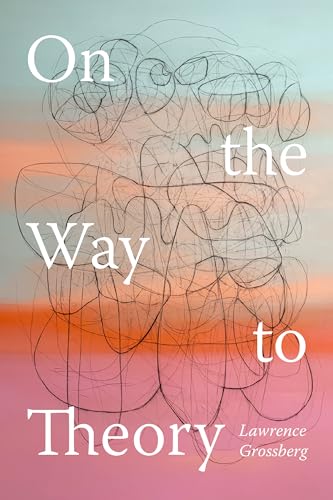 On the Way to Theory von Duke University Press