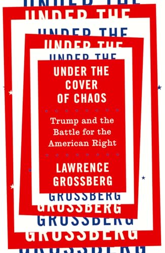 Under the Cover of Chaos: Trump and the Battle for the American Right von Pluto Press (UK)